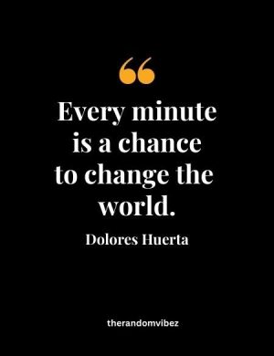 Best Dolores Huerta Quotes