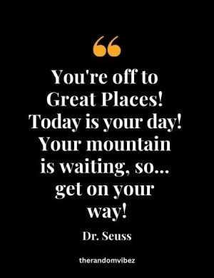 Best Oh, The Places You'll Go! Quotes