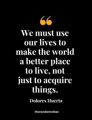Dolores Huerta Famous Quote