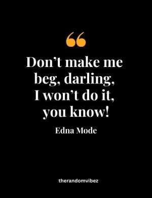 Edna Mode Quotes Darling