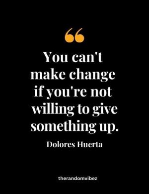 Famous Dolores Huerta Quotes