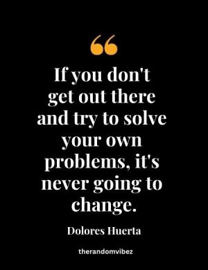 Inspirational Dolores Huerta Quotes