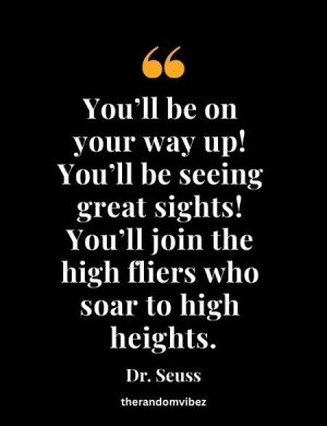 Inspirational Oh, The Places You'll Go! Quotes