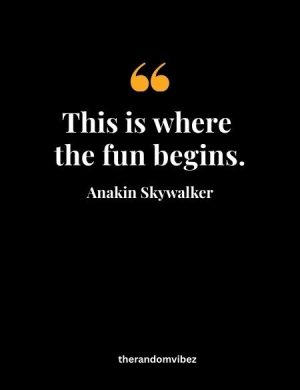 Star Wars Quotes Anakin Skywalker