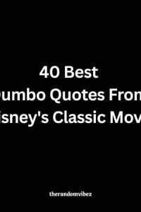 40 Best Dumbo Quotes From Disney's Classic Movie