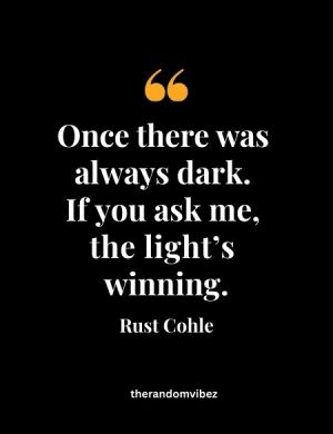 Best Rust Cohle Quotes