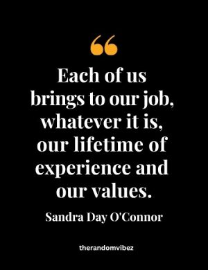 Sandra Day O'Connor Quote