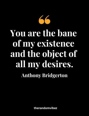 Anthony Bridgerton Quotes