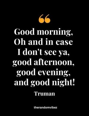 Truman Show Good Morning Quote
