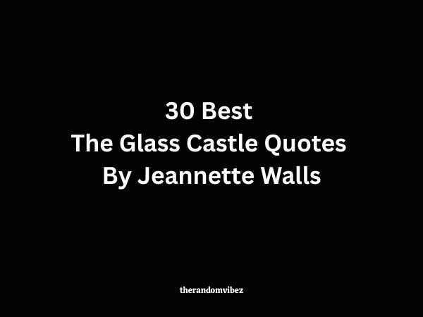 30 Best The Glass Castle Quotes By Jeannette Walls
