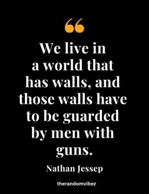 Famous Quotes From A Few Good Men